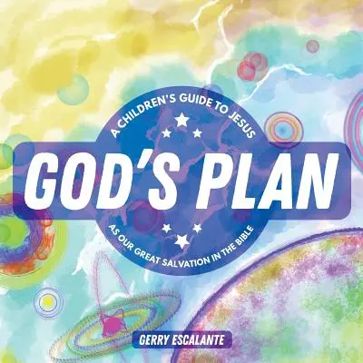 Il piano di Dio: Una guida per bambini a Gesù come nostra grande salvezza nella Bibbia - God's Plan: A Children's Guide to Jesus As Our Great Salvation in the Bible
