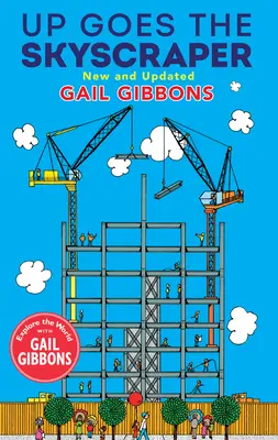 Il grattacielo sale (nuovo e aggiornato) - Up Goes the Skyscraper (New & Updated)