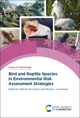 Specie di uccelli e rettili nelle strategie di valutazione del rischio ambientale - Bird and Reptile Species in Environmental Risk Assessment Strategies