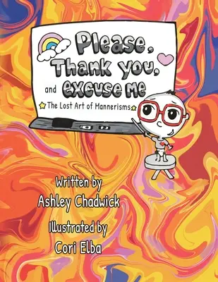 Per favore, grazie e scusa: l'arte perduta dei manierismi - Please, Thank you, and Excuse Me: the lost art of mannerisms