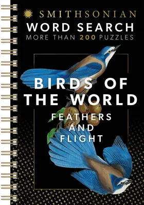 Smithsonian Word Search Uccelli del mondo Piume e volo - Smithsonian Word Search Birds of the World Feathers and Flight