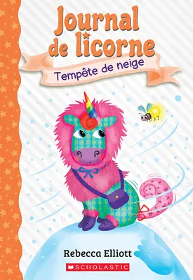 Diario di Licorne N 6: Tempte de Neige - Journal de Licorne N 6: Tempte de Neige