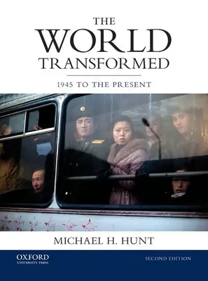 Il mondo trasformato: Dal 1945 a oggi - The World Transformed: 1945 to the Present