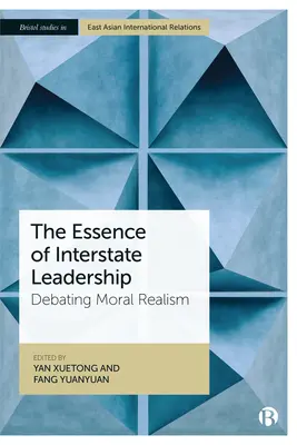 L'essenza della leadership interstatale: Dibattito sul realismo morale - The Essence of Interstate Leadership: Debating Moral Realism