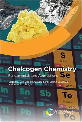 Chimica dei calcogeni: Fondamenti e applicazioni - Chalcogen Chemistry: Fundamentals and Applications