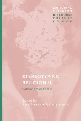 Stereotipizzare la religione II: Criticare i luoghi comuni - Stereotyping Religion II: Critiquing Clichs