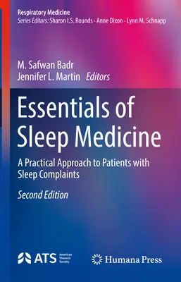 Elementi essenziali di medicina del sonno: Un approccio pratico ai pazienti con disturbi del sonno - Essentials of Sleep Medicine: A Practical Approach to Patients with Sleep Complaints