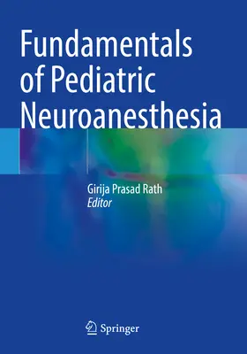 Fondamenti di neuroanestesia pediatrica - Fundamentals of Pediatric Neuroanesthesia