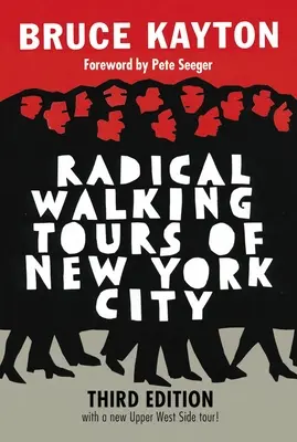 Tour radicale a piedi di New York - Radical Walking Tours of New York City
