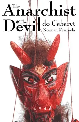 L'anarchico e il diavolo fanno cabaret - The Anarchist & the Devil Do Cabaret