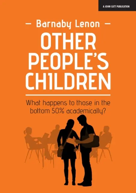 I figli degli altri: Cosa succede a coloro che si trovano nel 50% inferiore della popolazione scolastica? - Other People's Children: What happens to those in the bottom 50% academically?