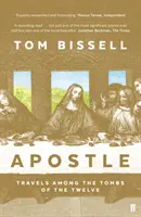 Apostolo - Viaggio tra le tombe dei dodici - Apostle - Travels Among the Tombs of the Twelve
