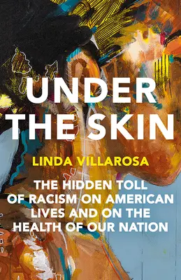 Sotto la pelle: L'impatto nascosto del razzismo sulla salute in America - Under the Skin: The Hidden Toll of Racism on Health in America