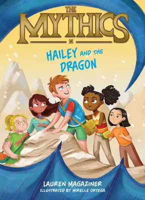 I miti #2: Hailey e il drago - The Mythics #2: Hailey and the Dragon