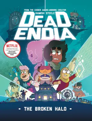 Deadendia: L'aureola spezzata: Volume 2 - Deadendia: The Broken Halo: Volume 2