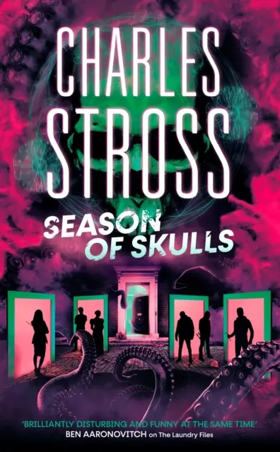Season of Skulls - Libro 3 della Nuova Gestione, una serie ambientata nel mondo dei Laundry Files - Season of Skulls - Book 3 of the New Management, a series set in the world of the Laundry Files