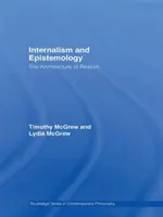 Internalismo ed epistemologia: L'architettura della ragione - Internalism and Epistemology: The Architecture of Reason