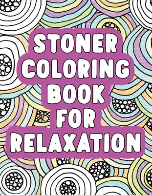 Libro da colorare per rilassarsi - Stoner Coloring Book for Relaxation
