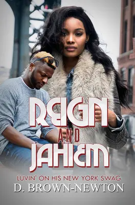 Reign e Jahiem: Il suo stile newyorkese - Reign and Jahiem: Luvin' on His New York Swag