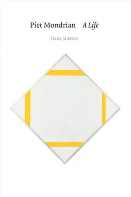 Piet Mondrian: Una vita - Piet Mondrian: A Life