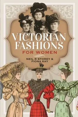 Moda femminile vittoriana - Victorian Fashions for Women