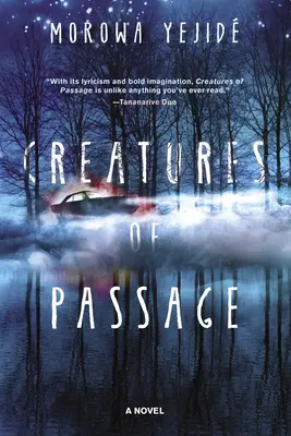 Creature di passaggio - Creatures of Passage