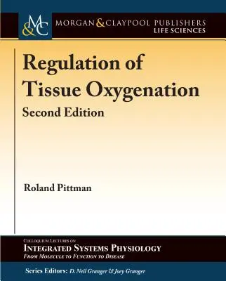 Regolazione dell'ossigenazione dei tessuti, seconda edizione - Regulation of Tissue Oxygenation, Second Edition