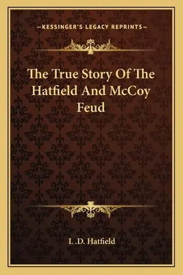 La vera storia della faida tra Hatfield e McCoy - The True Story Of The Hatfield And McCoy Feud