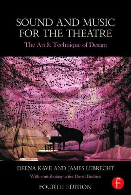 Suono e musica per il teatro: L'arte e la tecnica del design - Sound and Music for the Theatre: The Art and Technique of Design