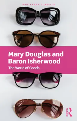 Il mondo dei beni - The World of Goods