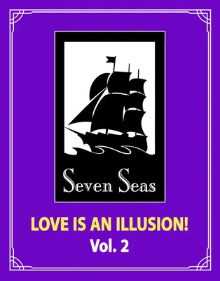 L'amore è un'illusione! Vol. 2 - Love Is an Illusion! Vol. 2