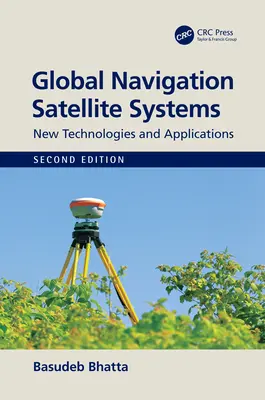 Sistemi globali di navigazione satellitare: Nuove tecnologie e applicazioni - Global Navigation Satellite Systems: New Technologies and Applications