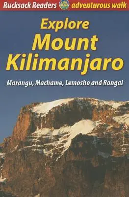 Esplorare il Monte Kilimanjaro: Marangu, Machame, Lemosho e Rongai - Explore Mount Kilimanjaro: Marangu, Machame, Lemosho and Rongai