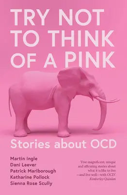 Cerca di non pensare a un elefante rosa - Try Not to Think of a Pink Elephant