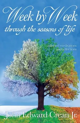 Settimana per settimana attraverso le stagioni della vita - Week by Week through the Seasons of Life