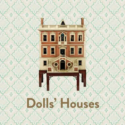 Case di bambola - Dolls' Houses