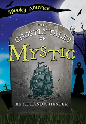 I racconti fantasma di Mystic - The Ghostly Tales of Mystic
