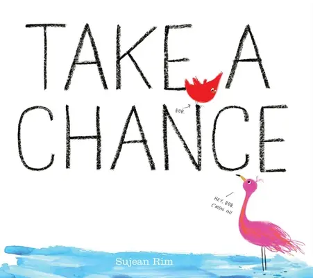 Corri il rischio - Take a Chance