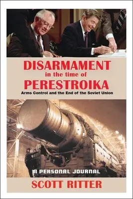 Il disarmo ai tempi della Perestrojka: Il controllo degli armamenti e la fine dell'Unione Sovietica - Disarmament in the Time of Perestroika: Arms Control and the End of the Soviet Union