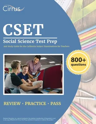 CSET Social Science Test Prep: 800+ domande pratiche e guida allo studio per gli esami disciplinari per insegnanti della California - CSET Social Science Test Prep: 800+ Practice Questions and Study Guide for the California Subject Examinations for Teachers
