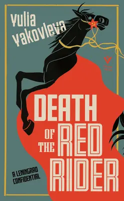 La morte del cavaliere rosso: Un confidenziale di Leningrado - Death of the Red Rider: A Leningrad Confidential