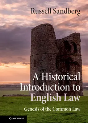Introduzione storica al diritto inglese: Genesi della Common Law - A Historical Introduction to English Law: Genesis of the Common Law