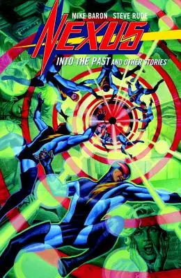 Nexus: Nel passato e altre storie - Nexus: Into The Past And Other Stories