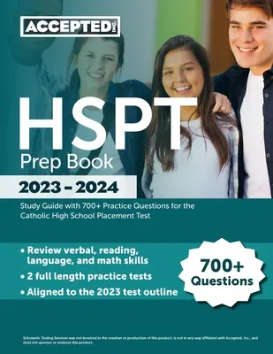 HSPT Prep Book 2023-2024: Guida allo studio con oltre 700 domande pratiche per il test di ammissione alle scuole superiori cattoliche - HSPT Prep Book 2023-2024: Study Guide with 700+ Practice Questions for the Catholic High School Placement Test