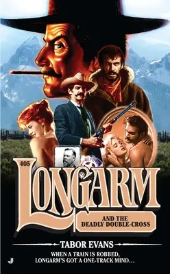 Longarm e il doppio gioco mortale - Longarm and the Deadly Double-Cross