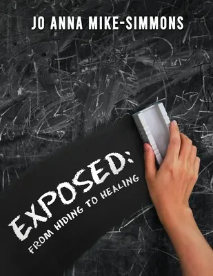 Exposed: Dal nascondimento alla guarigione - Exposed: From Hiding to Healing
