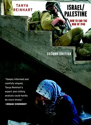 Israele/Palestina: Come porre fine alla guerra del 1948, seconda edizione - Israel/Palestine: How to End the War of 1948, Second Edition