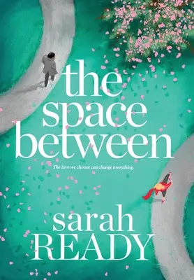 Lo spazio tra - The Space Between