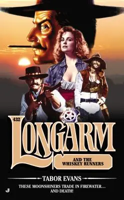 Longarm #432 - Longarm e i corridori del whisky - Longarm #432 - Longarm and the Whiskey Runners