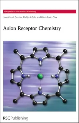 Chimica dei recettori anionici - Anion Receptor Chemistry